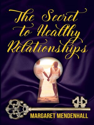 cover image of The Secret to Healthy Relationships